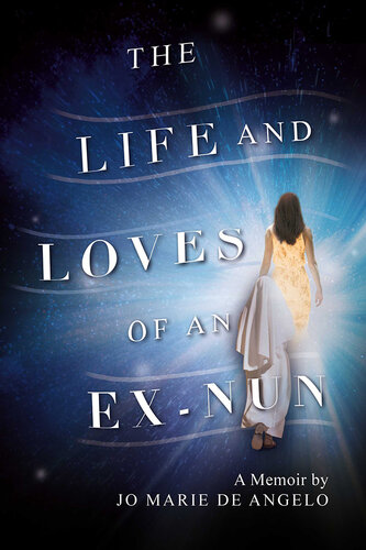 The Life and Loves of an Ex-Nun