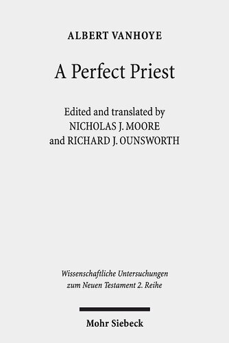 A Perfect Priest: Studies in the Letter to the Hebrews