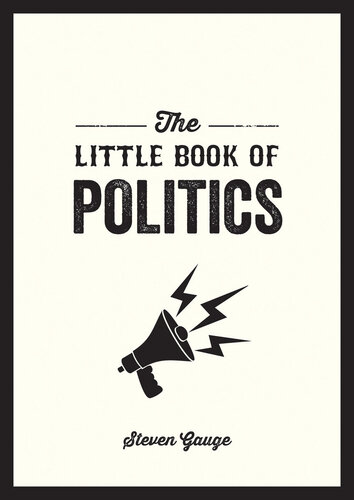 The Little Book of Politics: A Pocket Guide to Parties, Power and Participation