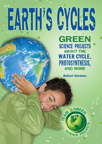 Earth's Cycles: Great Science Projects about the Water Cycle, Photosynthesis, and More
