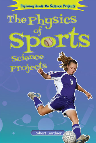 The Physics of Sports Science Projects