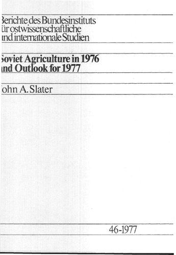 Soviet Agriculture in 1976 and Outlook for 1977