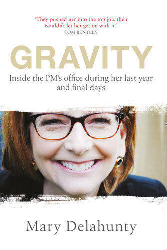 Gravity: Inside the PM's Office During Her Last Year and Final Days