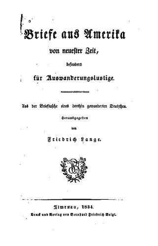 Briefe aus Amerika von neuester Zeit, besonders für Auswanderungslustige