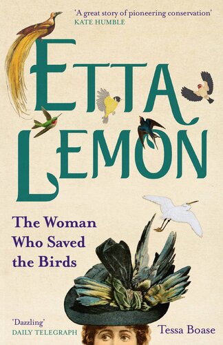 Etta Lemon: The Woman Who Saved the Birds