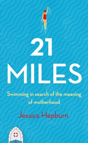 21 Miles: Swimming in Search of the Meaning of Motherhood