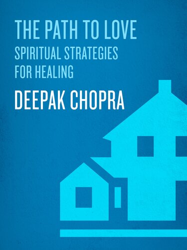 The Path to Love: Spiritual Strategies for Healing