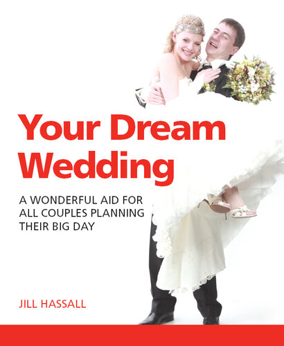 Your Dream Wedding: A Wonderful Aid For All Couples Planning Their Big Day