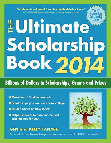 The Ultimate Scholarship Book 2014: Billions of Dollars in Scholarships, Grants and Prizes