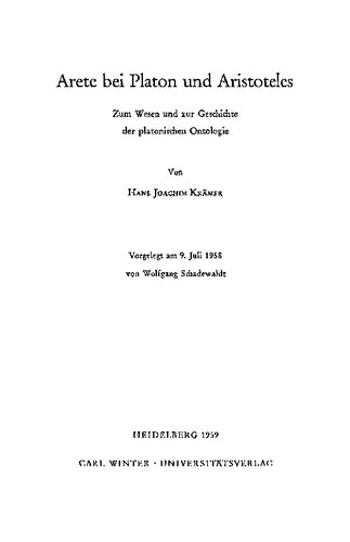 Arete bei Platon und Aristoteles: Zum Wesen und zur Geschichte der platonischen Ontologie