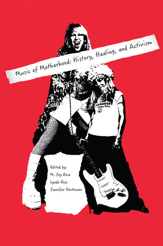 Music of Motherhood: History, Healing, and Activism
