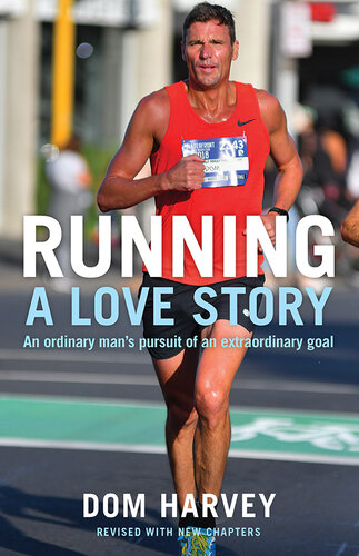 Running: A Love Story: How an overweight radio DJ got hooked on running marathons