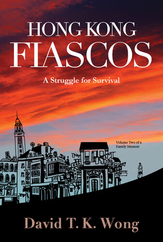 Hong Kong Fiascos: A Struggle for Survival