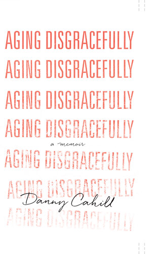 Aging Disgracefully