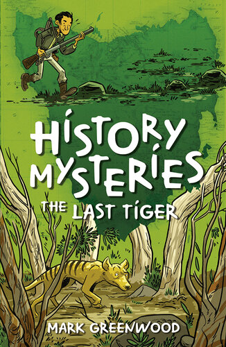 History Mysteries: The Last Tiger