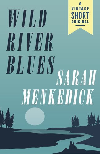 Wild River Blues