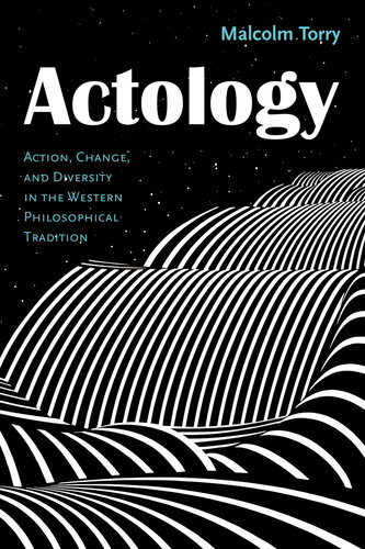 Actology: Action, Change, and Diversity in the Western Philosophical Tradition