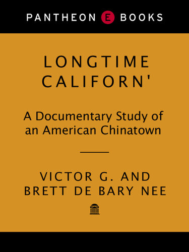 Longtime Californ': A Documentary Study of an American Chinatown