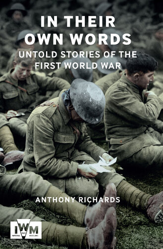 In Their Own Words: Untold Stories of the First World War
