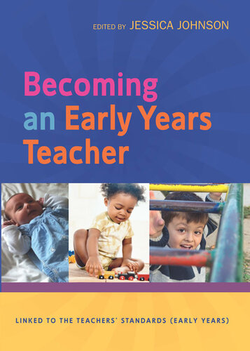 Becoming An Early Years Teacher: From Birth To Five Years