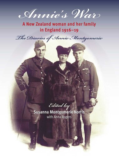 Annie's War: A New Zealand Woman and Her Family in England 1916–19