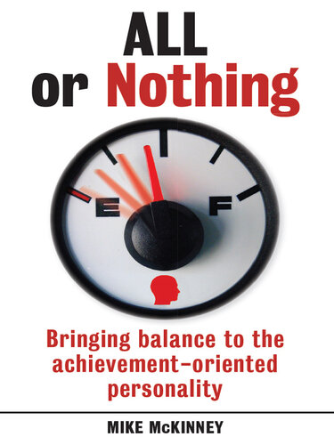 All or Nothing: Bringing balance to the achievement-oriented personality