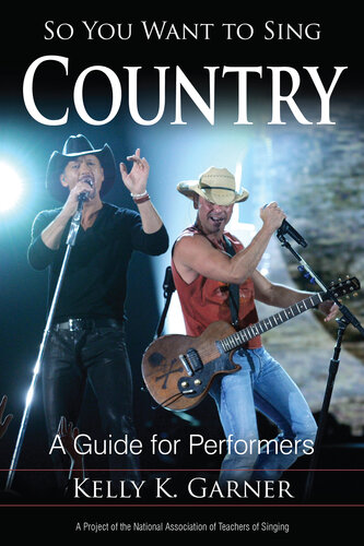 So You Want to Sing Country: A Guide for Performers