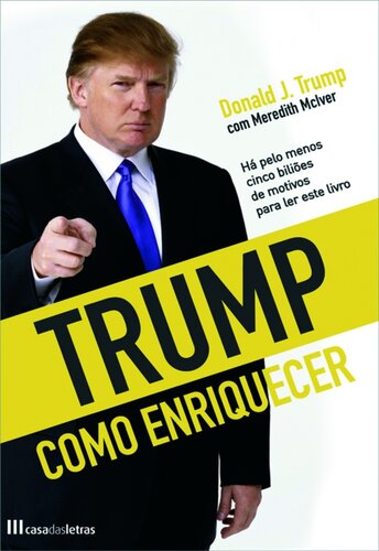 Trump: Como Enriquecer