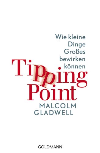Tipping Point: Wie kleine Dinge Großes bewirken können