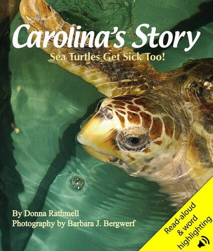 Carolina's Story: Sea Turtles Get Sick Too!