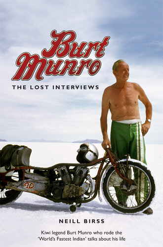 Burt Munro: The Lost Interviews