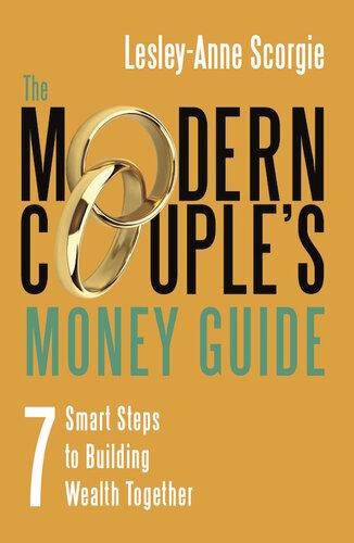 The Modern Couple's Money Guide: 7 Smart Steps to Building Wealth Together
