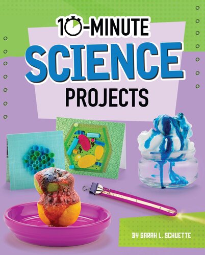 10-Minute Science Projects