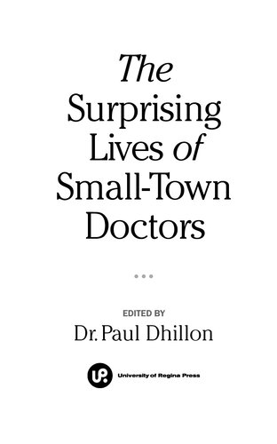 The Surprising Lives of Small-Town Doctors