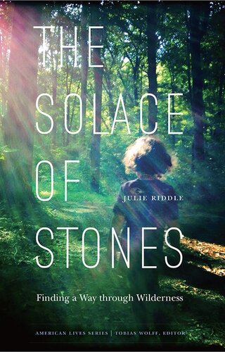 The Solace of Stones: Finding a Way through Wilderness