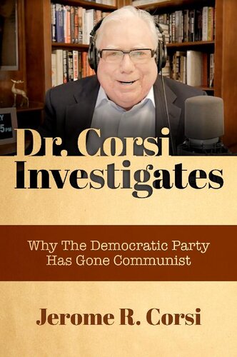 Dr. Corsi Investigates: Why The Democratic Party Has Gone Communist