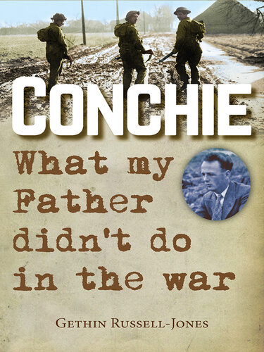 Conchie: What My Father Didn't Do in the War