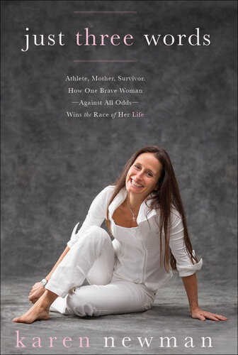 Just Three Words: Athlete, Mother, Survivor. How One Brave Women—Against All Odds—Wins the Race of Her Life