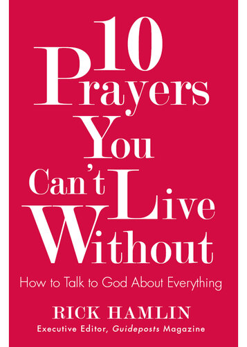 10 Prayers You Can't Live Without: How to Talk to God About Everything