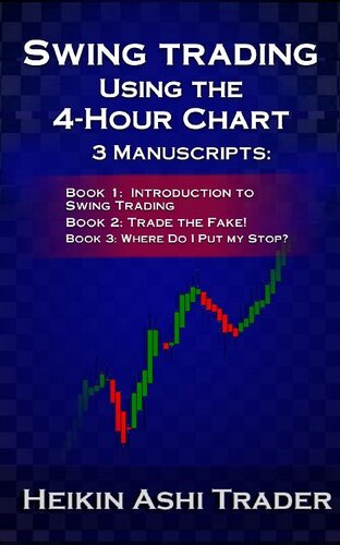 Swing Trading using the 4-hour chart 1-3: 3 Manuscripts