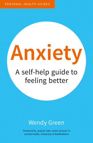 Anxiety: A Self-Help Guide to Feeling Better