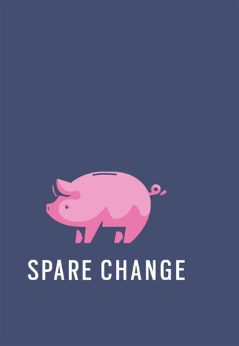 Spare Change: How to Save More, Budget and be Happy with Your Finances