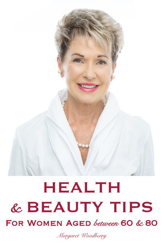 Health & Beauty Tips for Women Aged Between 60 & 80