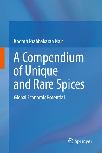 A Compendium of Unique and Rare Spices: Global Economic Potential