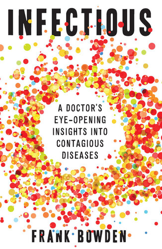 Infectious: A doctor’s eye-opening insights into infectious diseases