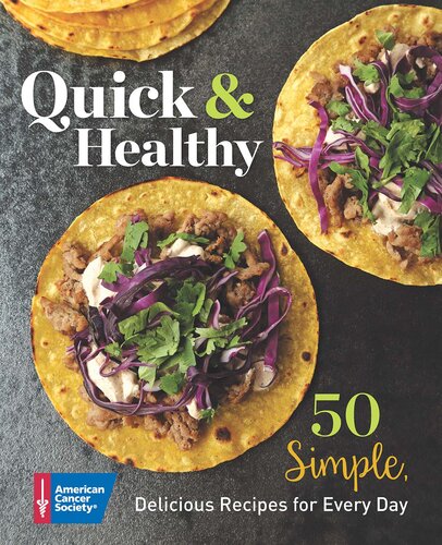 Quick & Healthy: 50 Simple Delicious Recipes for Every Day