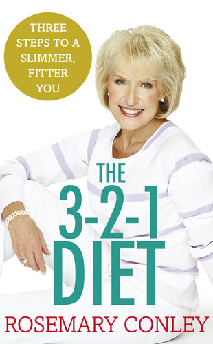 Rosemary Conley's 3-2-1 Diet: Just 3 steps to a slimmer, fitter you