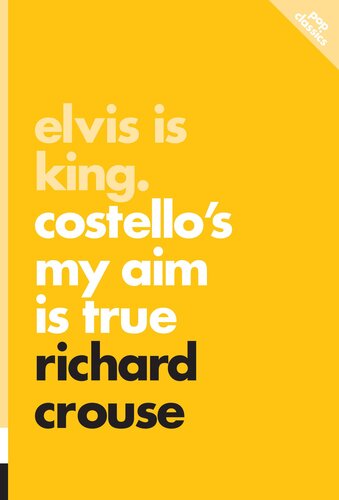 Elvis Is King: Costello's My Aim Is True