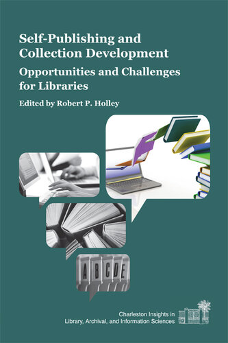 Self-Publishing and Collection Development: Opportunities and Challenges for Libraries