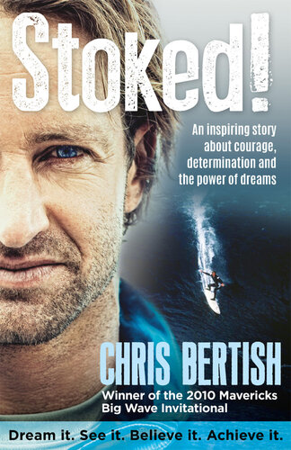Stoked!: An inspiring story about courage, determination and the power of dreams
